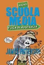 Scuola Media - Fuga in Australia. E-book. Formato EPUB ebook