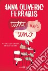 Tutti per uno. E-book. Formato PDF ebook