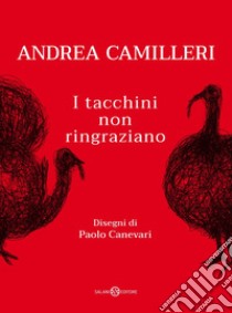 I tacchini non ringraziano. E-book. Formato EPUB ebook di Andrea Camilleri