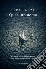 Quasi un uomo. E-book. Formato EPUB