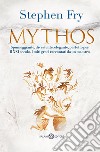 Mythos - Edizione italiana. E-book. Formato EPUB ebook di Stephen Fry