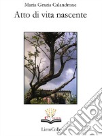 Atto di vita nascente. E-book. Formato EPUB ebook