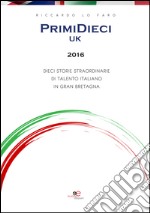 PrimiDieci UK 2016. E-book. Formato EPUB ebook