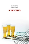 La Rimpatriata. E-book. Formato EPUB ebook di Federico Codevilla