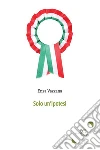 Solo Un’ipotesi. E-book. Formato EPUB ebook di Enza Vazzana