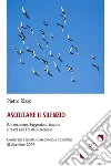 Ascoltare Il Silenzio. E-book. Formato Mobipocket ebook di Pietro Rizzo
