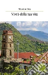 Vivrò della tua vita. E-book. Formato Mobipocket ebook di Massimo Sica