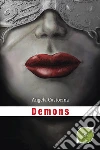 Demons. E-book. Formato Mobipocket ebook di Angela Castorina