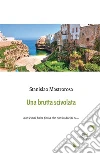 Una brutta scivolata. E-book. Formato Mobipocket ebook di Stanislao Mastrorosa