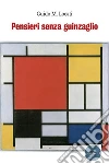 Pensieri senza guinzaglio. E-book. Formato EPUB ebook di Guido M. Locati