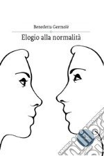 Elogio alla normalità. E-book. Formato EPUB ebook