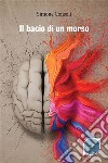 Il bacio di un morso. E-book. Formato EPUB ebook di Simone Consoli