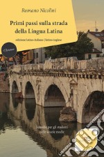 Primi passi sulla strada della lingua latina. E-book. Formato EPUB