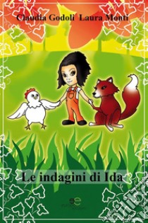 Le indagini di Ida. E-book. Formato Mobipocket ebook di Claudia Godoli