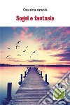 Sogni e fantasie. E-book. Formato EPUB ebook di Caterina Anania