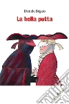 La bella putta. E-book. Formato EPUB ebook di Daniele Begato