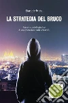 La strategia del bruco. E-book. Formato EPUB ebook di Daniele Furia