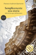 Semplicemente una storia. E-book. Formato Mobipocket ebook