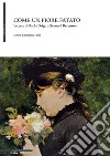 Come un fiore fatato: Lettere di Paola Drigo a Bernard Berenson. E-book. Formato PDF ebook