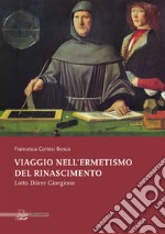 Viaggio nell’ermetismo del Rinascimento: Lotto Dürer Giorgione. E-book. Formato PDF ebook