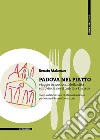 Padova nel piatto: Viaggio in 100 locali della città e provincia per il turista a km zero. E-book. Formato PDF ebook di Renato Malaman