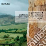 Angelo Torricelli Architettura in Capitanata: Opere e progetti / Works and projects 1997-2012. E-book. Formato PDF