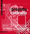 Il progetto costruito. E-book. Formato PDF ebook