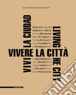 Vivere la città Living the city Vivir la ciudad. E-book. Formato PDF