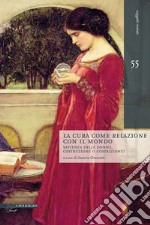 La cura come relazione con il mondo: Sapienza delle donne, costruzione o costrizione?. E-book. Formato PDF ebook