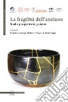 La fragilità dell’anziano: Studi e prospettive in geriatria. E-book. Formato PDF ebook