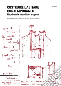 Costruire l’abitare contemporaneo: Nuovi temi e metodi del progetto. E-book. Formato PDF ebook