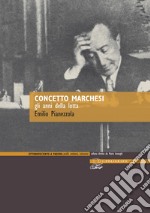 Concetto Marchesi: gli anni della lotta. E-book. Formato PDF ebook