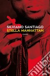 Stella Manhattan. E-book. Formato EPUB ebook