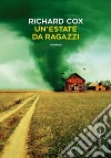 Un’estate da ragazzi. E-book. Formato EPUB ebook