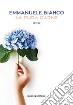 La pura carne. E-book. Formato EPUB ebook