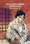 Évariste. E-book. Formato EPUB ebook di François-Henri Désérable