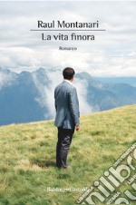 La vita finora. E-book. Formato EPUB ebook