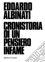 Cronistoria di un pensiero infame. E-book. Formato EPUB ebook