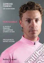 Purosangue: Il Piccolo Principe , un campione a pane e acqua. E-book. Formato EPUB