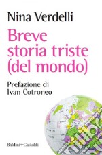 Breve storia triste (del mondo). E-book. Formato EPUB ebook