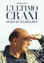 L'ultimo Craxi. E-book. Formato EPUB ebook