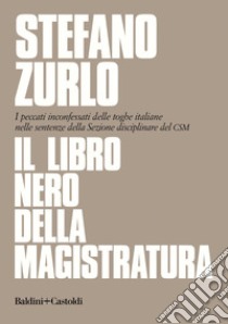 Il libro nero della magistratura. E-book. Formato EPUB ebook di Stefano Zurlo