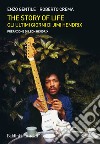 The story of life. Gli ultimi giorni di Jimi Hendrix. E-book. Formato EPUB ebook di Enzo Gentile