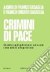 Crimini di pace. E-book. Formato EPUB ebook di Franco Basaglia