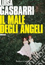 Il male degli angeli. E-book. Formato EPUB ebook