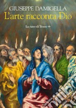 L'arte racconta Dio. E-book. Formato EPUB ebook