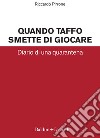 Quando Taffo smette di giocare: Diario di una quarantena. E-book. Formato EPUB ebook
