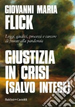 Giustizia in crisi (salvo intese). E-book. Formato EPUB ebook