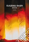 Inox. E-book. Formato PDF ebook di Eugenio Raspi