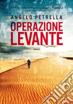 Operazione Levante. E-book. Formato PDF ebook